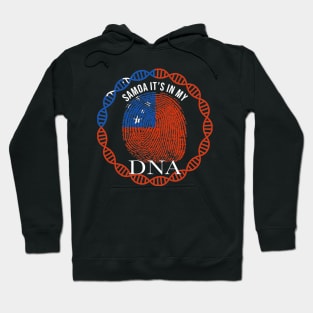 Samoa Its In My DNA - Gift for Samoan From Samoa Hoodie